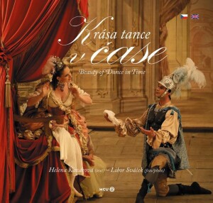 Product detail of Krása tance v čase / Beauty of Dance in Time - Helena Kazárová