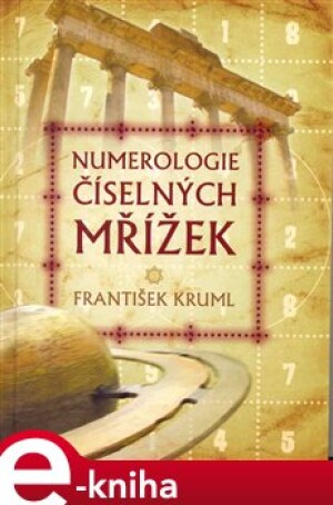 Product detail of Numerologie číselných mřížek - František Kruml