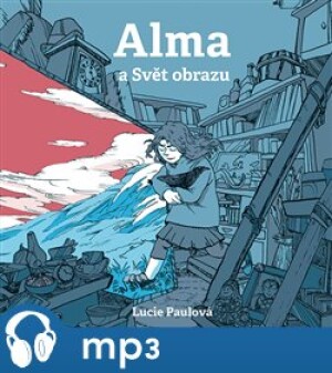 Product detail of Alma a Svět obrazu, mp3 - Lucie Paulová