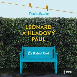 Product detail of Leonard a Hladový Paul - audioknihovna - Rónán Hession