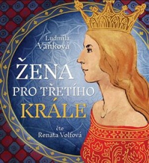Product detail of Žena pro třetího krále - Ludmila Vaňková