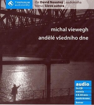 Product detail of Andělé všedního dne - CD audiokniha - Michal Viewegh