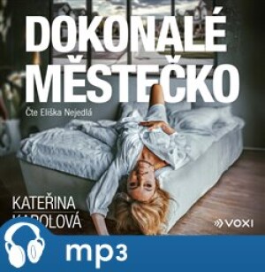 Product detail of Dokonalé městečko, mp3 - Kateřina Karolová