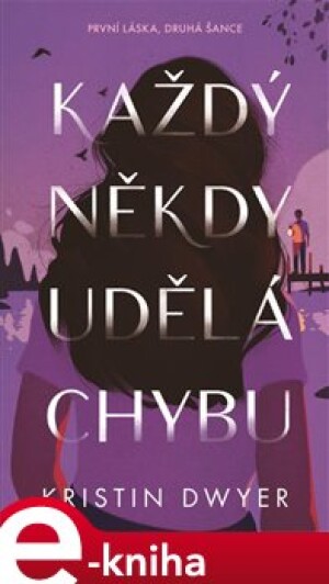 Product detail of Každý někdy udělá chybu - Kristin Dwyer
