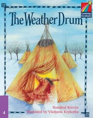 Product detail of Cambridge Storybooks 4: The Weather Drum - Rosalind Kerven