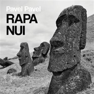 Product detail of Rapa Nui. Jak chodily sochy moai na Velikonočním ostrově, CD - Pavel Pavel