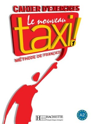 Product detail of Le Nouveau Taxi ! 1 (A2) Cahier d´exercices - Robert Menand