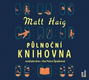 Product detail of Půlnoční knihovna - CDmp3 (Čte Petra Špalková) - Matt Haig