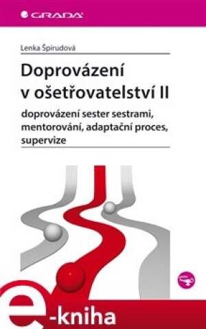 Product detail of Doprovázení v ošetřovatelství II - Lenka Špirudová