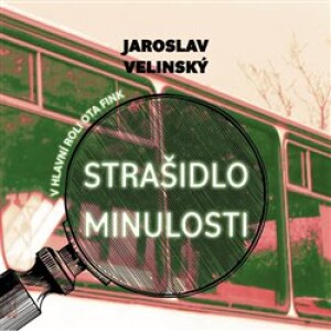 Product detail of Strašidlo minulosti - Jaroslav Velinský