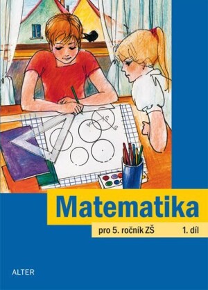 Product detail of Matematika pro 5. ročník ZŠ 1. díl - Jaroslava Justová