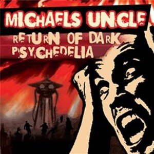 Product detail of Return of Dark Psychedelia - CD - Michael´s Uncle