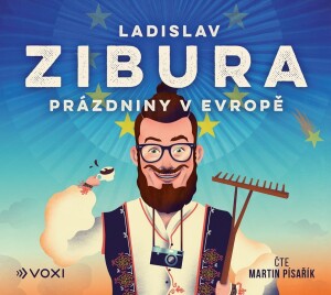 Product detail of Prázdniny v Evropě - CD (Čte Martin Písařík), 1.  vydání - Ladislav Zibura