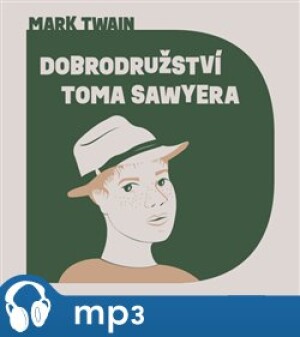 Product detail of Dobrodružství Toma Sawyera, mp3 - Mark Twain
