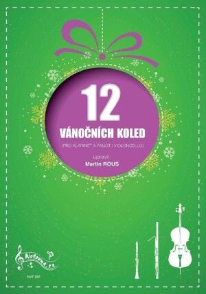 Product detail of 12 Vánočních koled pro klarinet a fagot (violoncello) - Martin Rous