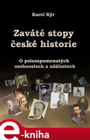 Product detail of Zaváté stopy české historie - Karel Kýr