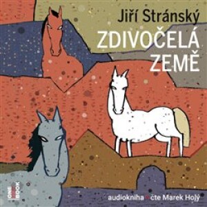 Product detail of Zdivočelá země - Jiří Stránský