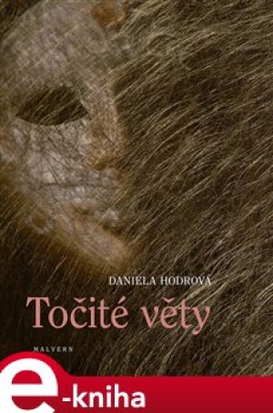 Product detail of Točité věty - Daniela Hodrová