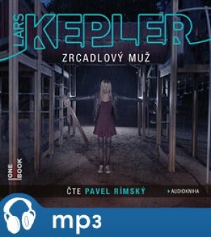 Product detail of Zrcadlový muž, mp3 - Lars Kepler