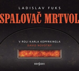 Product detail of Spalovač Mrtvol - CD - Ladislav Fuks