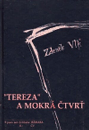 Product detail of Tereza a Mokrá čtvrť - Zdeněk Vlk