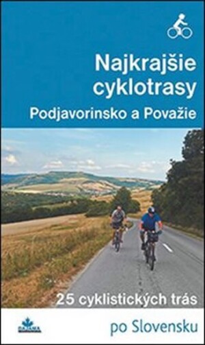 Product detail of Najkrajšie cyklotrasy - Podjavorinsko a - Daniel Kollár