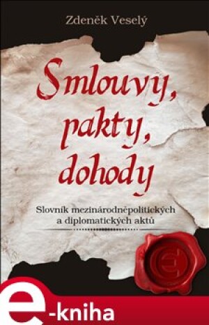 Product detail of Smlouvy, pakty, dohody - Zdeněk Veselý