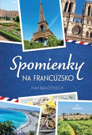 Product detail of Spomienky na Francúzsko - Ivan Balažovjech