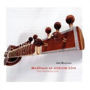 Product detail of Meditace se sitárem live - CD - Jiří Mazánek