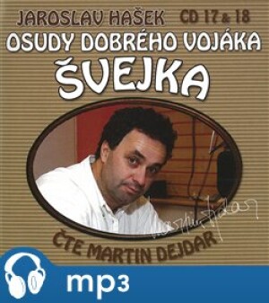 Product detail of Osudy dobrého vojáka Švejka 17 &amp; 18, mp3 - Jaroslav Hašek