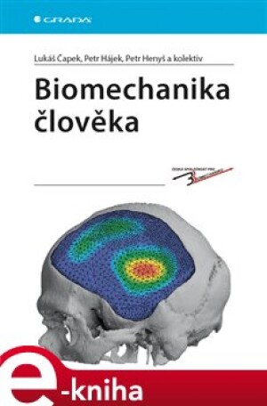Product detail of Biomechanika člověka - Lukáš Čapek, Petr Hájek, Petr Henyš, kolektiv