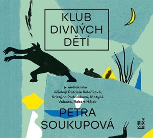 Product detail of Klub divných dětí - CDmp3 - Petra Soukupová