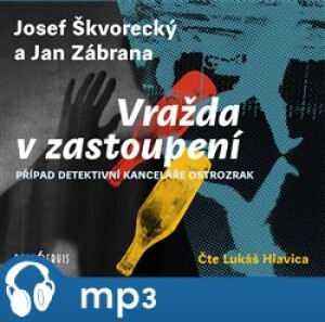 Product detail of Vražda v zastoupení, mp3 - Jan Zábrana, Josef Škvorecký