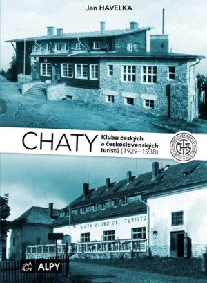 Product detail of Chaty Klubu českých a československých turistů (1929-1938) - Jan Havelka