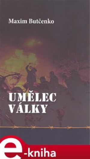 Product detail of Umělec války - Maxim Butčenko