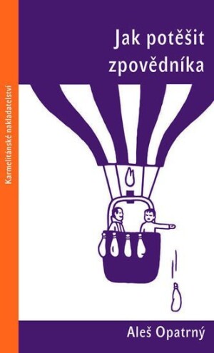 Product detail of Jak potěšit zpovědníka - Aleš Opatrný