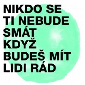 Product detail of Nikdo se ti nebude smát, když budeš mít lidi rád - Midi Lidi