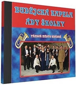 Product detail of Budějcká kapela - Ády Školky - 1 CD