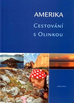 Product detail of Amerika - Cestování s Olinkou - George Knessl