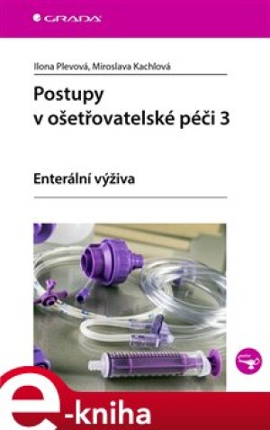 Product detail of Postupy v ošetřovatelské péči 3 - Ilona Plevová, Miroslava Kachlová