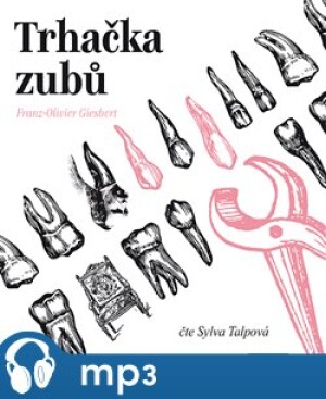 Product detail of Trhačka zubů, mp3 - Franz-Olivier Giesbert