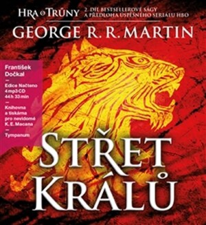 Product detail of Střet králů - Píseň ledu a ohně 2 - 4 CDmp3 (Čte František Dočkal) - George Raymond Richard Martin