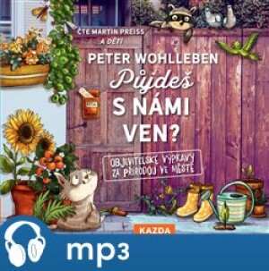 Product detail of Půjdeš s námi ven?, mp3 - Peter Wohlleben