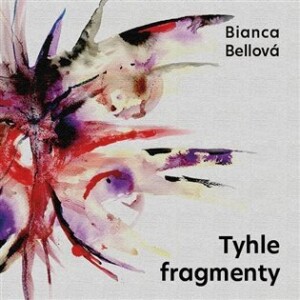 Product detail of Tyhle fragmenty - CDmp3 - Bianca Bellová
