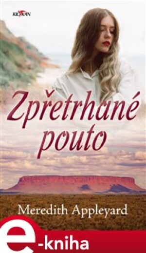 Product detail of Zpřetrhané pouto - Meredith Appleyard