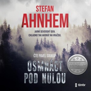 Product detail of Osmnáct pod nulou - audioknihovna - Stefan Ahnhem