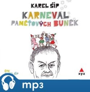 Product detail of Karneval paměťových buněk, mp3 - Karel Šíp