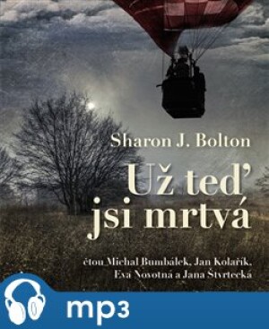 Product detail of Už teď jsi mrtvá, mp3 - Sharon J. Bolton