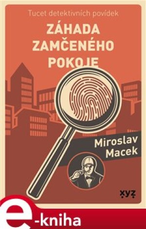 Product detail of Záhada zamčeného pokoje - Miroslav Macek