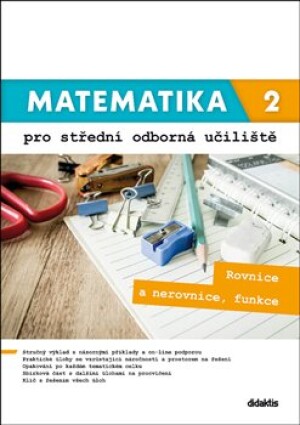 Product detail of Matematika 2 pro střední odborná učiliště. Rovnice a nerovnice, funkce - Lenka Macálková, Kateřina Marková